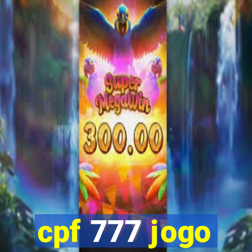 cpf 777 jogo